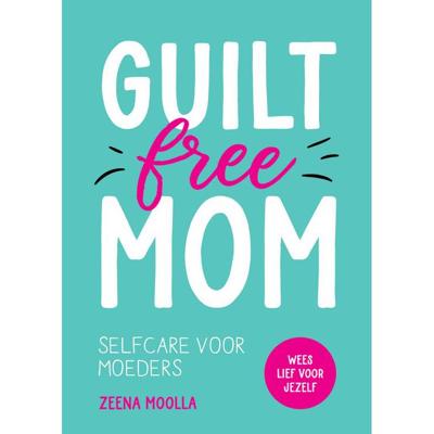 Guilt-free mom