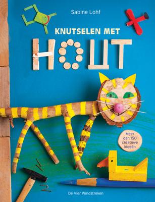 Knutselen met hout - Sabine Lohf - ebook