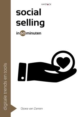 Social selling in 60 minuten - Djoea van Zanten - eBook (9789461262899) Social selling in 60 minuten - Djoea van Zanten - eBook (9789461262899)