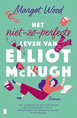 Het niet-zo-perfecte leven van Elliot McHugh - Elliot McHugh - ebook