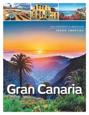 Gran Canaria - Ingrid Zwartjes - Paperback (9789492500847) Gran Canaria - Ingrid Zwartjes - Paperback (9789492500847)