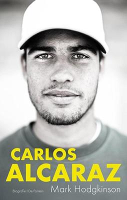 Carlos Alcaraz, de biografie - Mark Hodgkinson - ebook