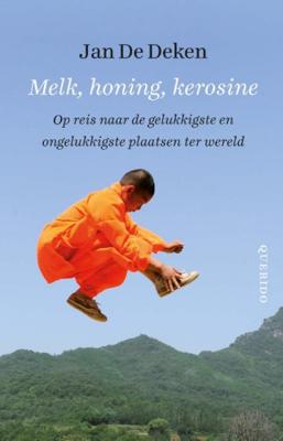 Melk, honing, kerosine - Jan de Deken - Paperback (9789021403052)