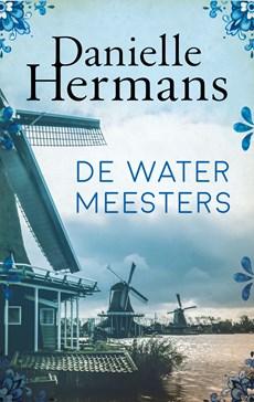 De watermeesters - Daniëlle Hermans - ebook