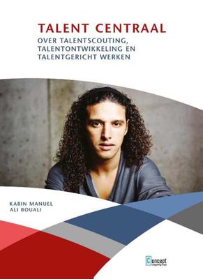 Talent Centraal - Ali Bouali, Karin Manuel - Paperback (9789055163045)