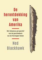 De herontdekking van Amerika - Ned Blackhawk - ebook - thumbnail