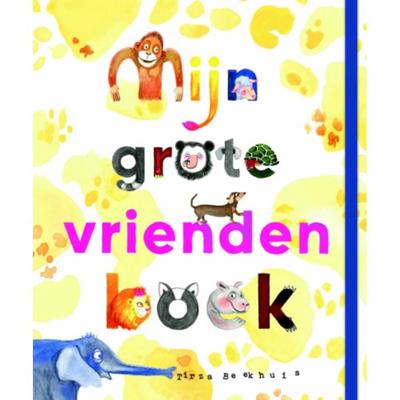 Mijn grote vriendenboek - Tirza Beekhuis - Hardcover (9789043531801) Mijn grote vriendenboek - Tirza Beekhuis - Hardcover (9789043531801)