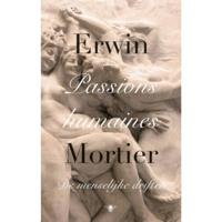 Passions humaines - Erwin Mortier - Hardcover (9789023490395) - thumbnail