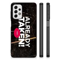 Samsung Galaxy A23 | Telefoon Hoesje | met tekst Already Taken Black - thumbnail