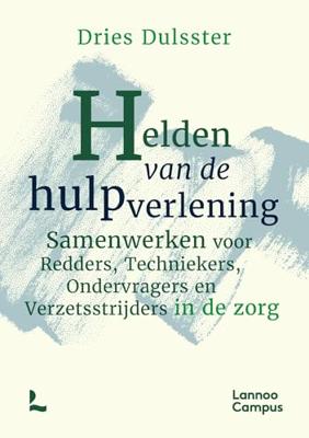 Helden van de hulpverlening - Dries Dulsster - ebook