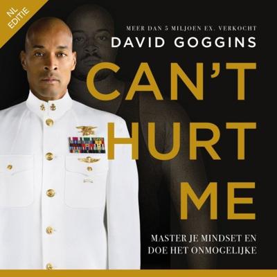 Can't Hurt Me - Nederlandse editie Can't Hurt Me - Nederlandse editie