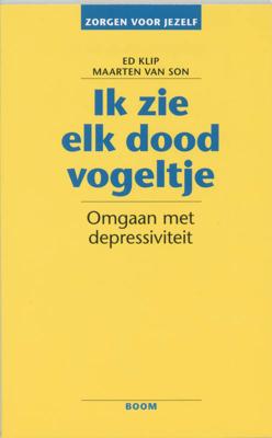 Ik zie elk dood vogeltje - Ed Klip, Maarten van Son - eBook (9789461272959)