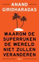 Waarom de superrijken de wereld niet zullen veranderen - Anand Giridharadas - Paperback (9789021418537) - thumbnail