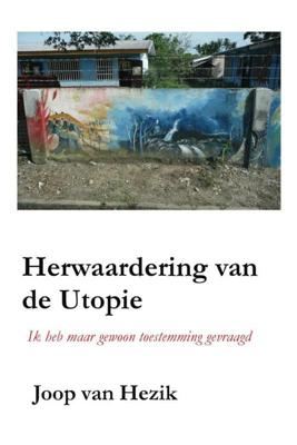 Herwaardering van de utopie - Joop van Hezik - ebook