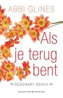 Als je terug bent - Abbi Glines - eBook (9789045209791) - thumbnail