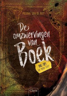 De omzwervingen van Boek (Hardback) De omzwervingen van Boek (Hardback)