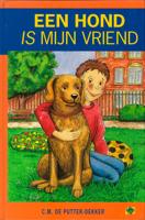 Een hond is mijn vriend - C.M. de Putter-Dekker - ebook - thumbnail