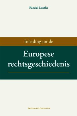 Inleiding tot de Europese rechtsgeschiedenis (Paperback)