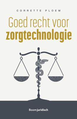 Goed recht voor zorgtechnologie - M.C. Ploem - ebook