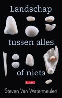 Landschap tussen alles of niets - Steven van Watermeulen - eBook (9789044519563) - thumbnail