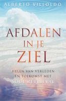 Afdalen in je ziel - Alberto Villoldo - Paperback (9789020284775) - thumbnail