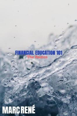 Financial Education 101 - Marc René - ebook