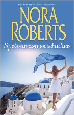 Spel van zon en schaduw - Nora Roberts - ebook