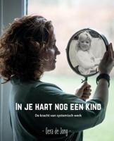 In je hart nog een kind - Gera de Jong - Paperback (9789464066944) - thumbnail