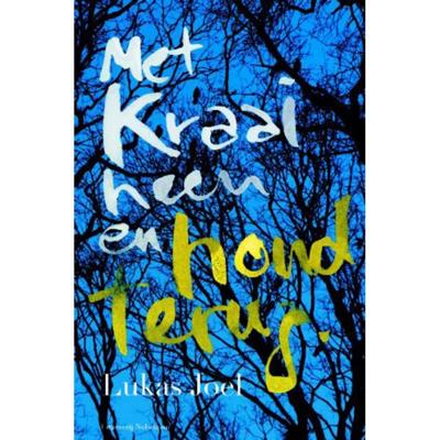Met kraai heen en hond terug - Lukas Joel - Paperback (9789491737145)