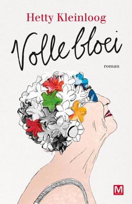 Volle Bloei - Hetty Kleinloog - eBook (9789460687686)