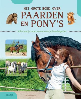 Het grote boek over paarden en pony's - Ute Ochsenbauer - Hardcover (9789044754995) Het grote boek over paarden en pony's - Ute Ochsenbauer - Hardcover (9789044754995)