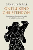 Ontluikend christendom - Daniël de Waele - ebook - thumbnail