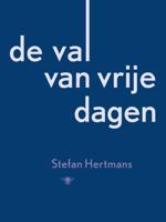 De val van vrije dagen - Stefan Hertmans - Paperback (9789023463191) - thumbnail