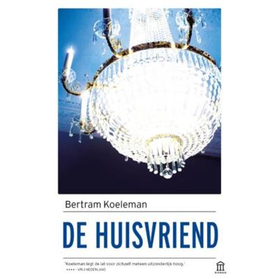 De huisvriend - Bertram Koeleman - Paperback (9789046706619)
