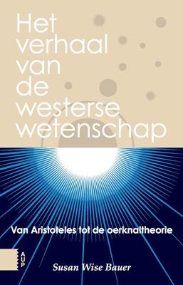 Het verhaal van de westerse wetenschap - Susan Wise Bauer - eBook (9789048530441) Het verhaal van de westerse wetenschap - Susan Wise Bauer - eBook (9789048530441)