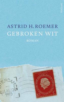 Gebroken Wit - Astrid H. Roemer - ebook Gebroken Wit - Astrid H. Roemer - ebook