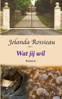 Wat jij wil - Jolanda Rossieau - Paperback (9789402127799) - thumbnail