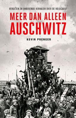 Meer dan alleen Auschwitz (Paperback)