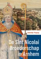 Valentijn  Paquay De Sint Nicolai Broederschap in Arnhem - thumbnail