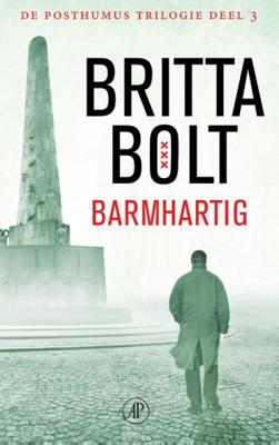 Britta  Bolt & Rodney  Bolt De Posthumus trilogie 3   Barmhartig
