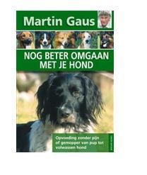 Nog beter omgaan met je hond - Martin Gaus - eBook (9789052107677)