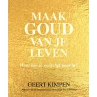 Maak goud van je leven (Paperback) - thumbnail