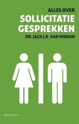 Alles over sollicitatiegesprekken - Jack J.R. van Minden - ebook