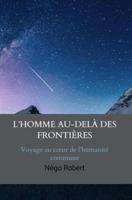 L´Homme Au-Delà des Frontières - Robert Négo - ebook - thumbnail
