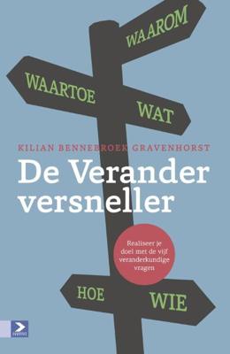 De Veranderversneller - Kilian Bennebroek Gravenhorst - ebook