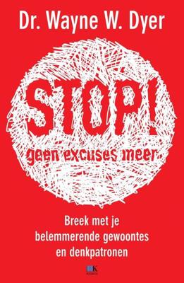 Stop! Geen excuses meer - Wayne Dyer - ebook