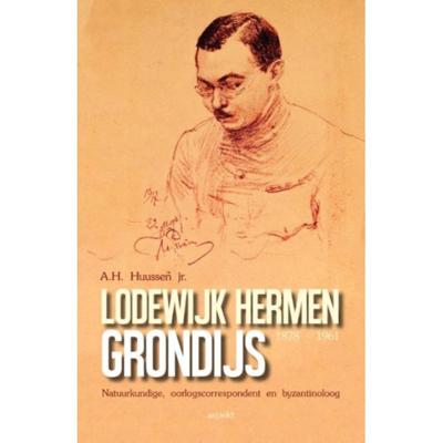 Lodewijk Hermen Grondijs - A.H. Huussen Jr. - Paperback (9789461538697)