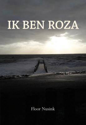 Ik ben Roza - Floor Nusink - Paperback (9789463652834)