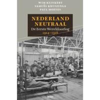 Nederland Neutraal - Paul Moeyes, Samuel Kruizinga, Wim Klinkert - Hardcover (9789461053510) - thumbnail