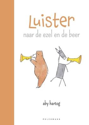 Luister naar de ezel en de beer (Hardback)